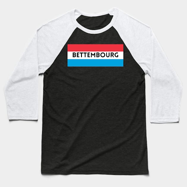 Bettembourg City in Luxembourg Flag Baseball T-Shirt by aybe7elf